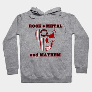 Rock Metal and Mayhem Hoodie